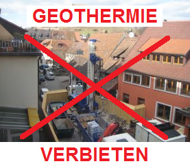 Geothermie-Bohrung verbieten,
                                  Beispiel Staufen 2006 / 2007