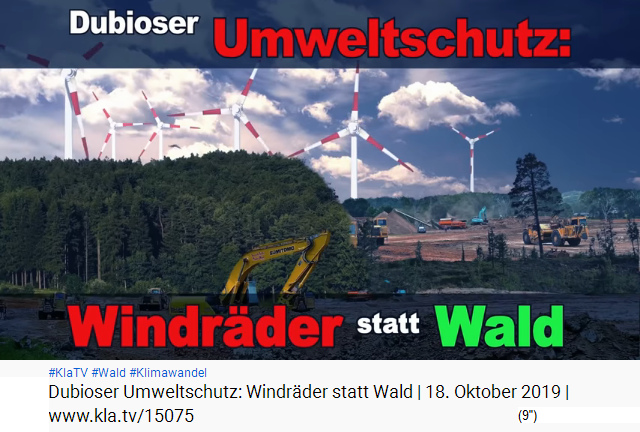 Giga-Windrder zerstren den Wald in
                            Deutschland - kla.TV am 18. Oktober 2019