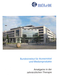 Eine Propagandaschrift des BfArM, die
                            das Amalgam verharmlost und Quecksilber und
                            alle anderen Amalgam-Metalle auch im Jahre
                            2005 noch zum "Medizinprodukt"
                            erkl�rt, gar nicht
                            "wissenschaftlich", Titelblatt