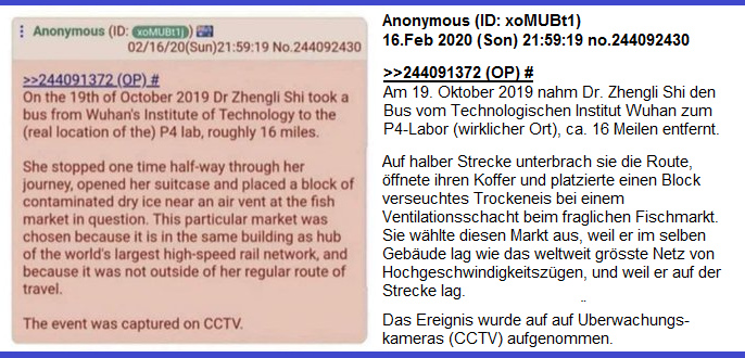 Anonymous meldete am 16.2.2020
bereits, Corona19 sei durch Dr. Zhengli
Shi am 19.10.2019 in Wuhan verbreitet
worden Anonymous meldete am
16.2.2020 bereits, Corona19 sei durch
Dr. Zhengli Shi am 19.10.2019 in Wuhan
verbreitet worden