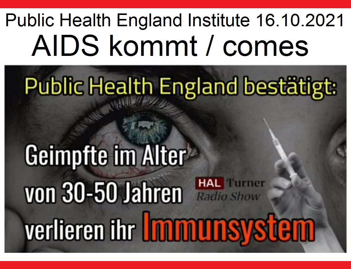 Video 16.10.2021: GENgeeimpfte OHNE
Immunsystem werden AIDS haben / vaxxed no immune
system = AIDS Video 16.10.2021: GENgeeimpfte
OHNE Immunsystem werden AIDS haben / vaxxed no
immune system = AIDS