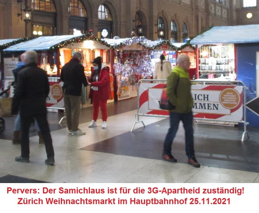 Kriminelle 3G-Apartheid am Weihnachtsmarkt in
                  Zürich 26.11.2021: Der 3G-Samichlaus im Zürich HB Foto
                  1