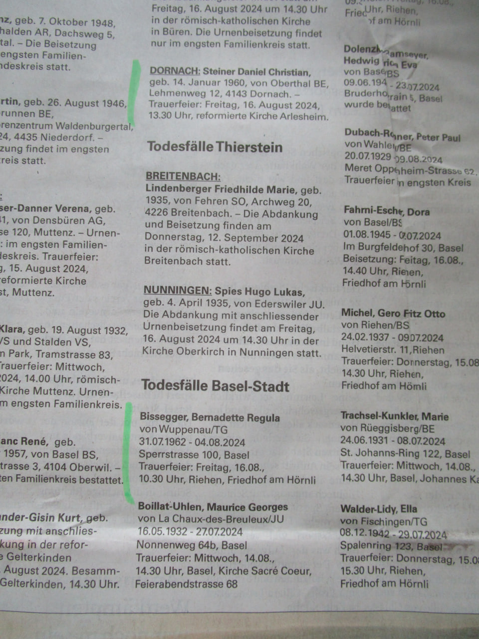 Verdacht "Corona"-Impfmorde Region
Basel am 14.8.2024: Leute sterben mit Jg. 1960 und
1962 Verdacht "Corona"-Impfmorde
Region Basel am 14.8.2024: Leute sterben mit Jg. 1960
und 1962
