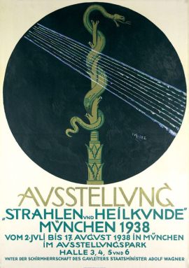 Ausstellung "Strahlen und
                          Heilkunde" 1938 in Mnchen, Plakat