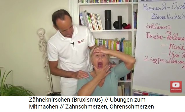 �bung 1 gegen Bruxismus
                    und Ohrenschmerzen: Den Mund aufmachen
