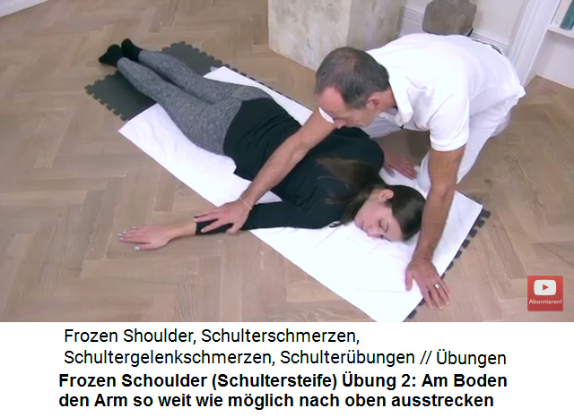 Frozen Shoulder
                    (Schultersteife) �bung 2: Auf dem Bauch liegend, den
                    Arm nach oben strecken so weit es geht