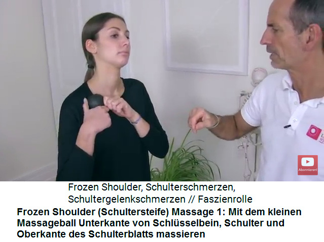 Frozen Shoulder Video 2
                    Massage 1: Mit dem kleinen Massageball von der
                    Unterkante des Schlsselbeins bis zur Oberkante des
                    Schulterblatts kreisend massieren und Schmerzpunkte
                    finden und massieren