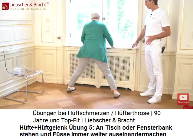 H�fte+H�ftgelenk �bung
                      5: Spreiz�bung der Beine am Tisch oder am
                      Fensterbrett etc.