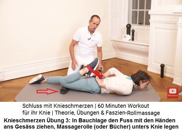 Knieschmerzen �bung 3: Den Fuss ans Ges�ss
                        ziehen, man kann die Dehnung im Oberschenkel
                        noch mit einer Massagerolle unter dem Knie
                        steigern