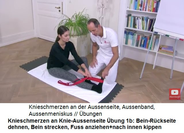 Knieschmerzen an der
                      Knie-Aussenseite, �bung 1b: Bein ausstrecken und
                      die Bein-R�ckseite dehnen, indem der Fuss
                      angezogen wird und nach INNEN kippen