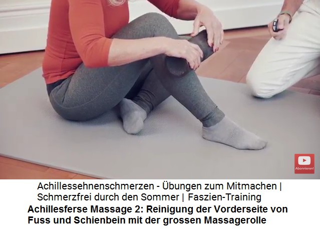 Achillessehne Massage 2: Die grosse
                      Massagerolle wird langsam �ber den Fuss und das
                      Schienbein abgerollt 02
