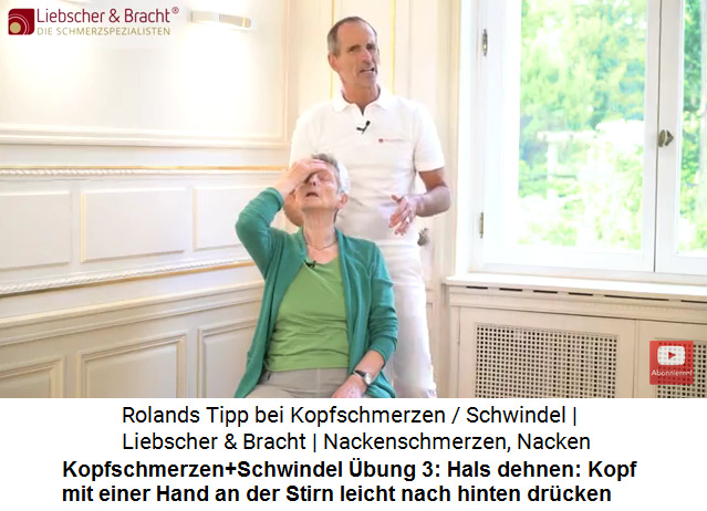 Kopfschmerzen Video 3
                        �bung 3: Den gesamten Hals dehnen, den Kopf an
                        der Stirn leicht nach hinten dr�cken