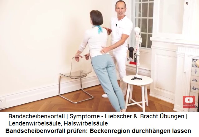 Bandscheibenvorfall �bung 1: Dehnung der
                      Vorderseite, Beckenregion durchh�ngen lassen