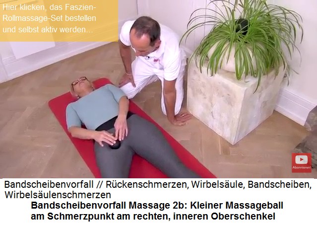 Bandscheibenvorfall �bung 2b: Der
                              kleine Massageball massiert den
                              Schmerzpunkt an der rechten
                              Oberschenkel-Innenseite