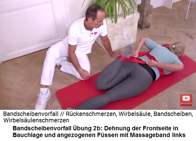 Bandscheibenvorfall �bung 2b:
                              Bauchlage, der linke Fuss wird mit einem
                              Massageband angezogen