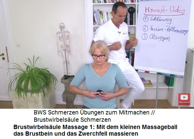 Brustwirbels�ule Video 1
                      Massage 1: Mit dem kleinen Massageball wird das
                      untere Ende des Brustbeins massiert