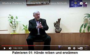 Palmieren 01: H�nde reiben und
                              erhitzen
