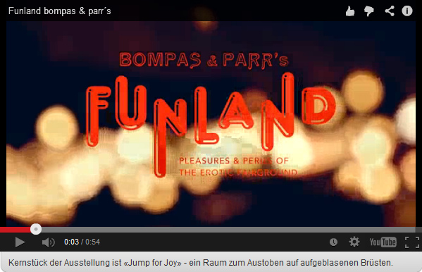 Spassausstellung des
                Sexmuseums New York "Funland"