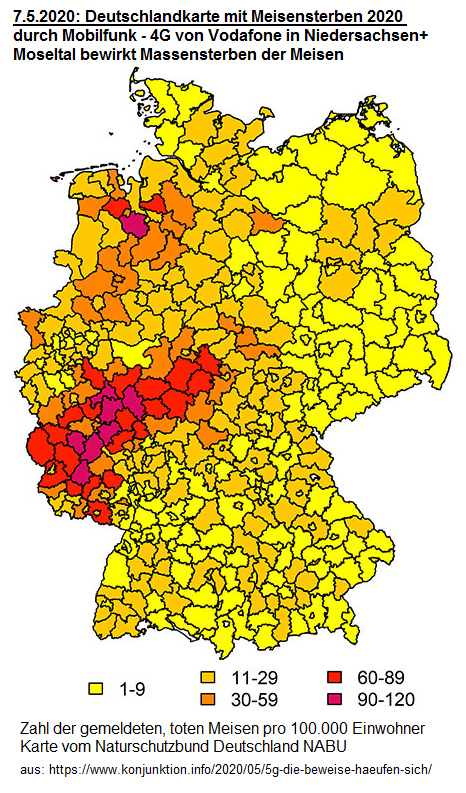Deutschlandkarte von 7.5.2020 mit
dem Meisensterben in Deutschland durch
4G-Antennen von Vodafone in der Region
Oldenburg und im Moseltal 2020 Deutschlandkarte von 7.5.2020 mit
dem Meisensterben in Deutschland durch
4G-Antennen von Vodafone in der Region
Oldenburg und im Moseltal 2020