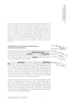 Thomas Huonker: "F�rsorge" in
                            Z�rich 1890 bis 1970; Sozialdepartement der
                            Stadt Z�rich 2002, S. 13