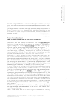 Thomas Huonker:
                          "F�rsorge" in Z�rich 1890 bis 1970;
                          Sozialdepartement der Stadt Z�rich 2002, S.
                          25