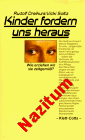 Buch von Dreikurs "Kinder fordern uns
                      heraus", klares Nazitum