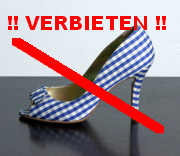 Es gibt nur eins: auch vorne
                          offene St�ckelschuhe verbieten, um die
                          Gesellschaft vor Sachbesch�digung, falschem
                          Stolz und schwerer K�rperverst�mmelung und vor
                          hohen Gesundheitskosten zu bewahren