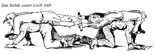 Der Sch�r usem Loch zieh