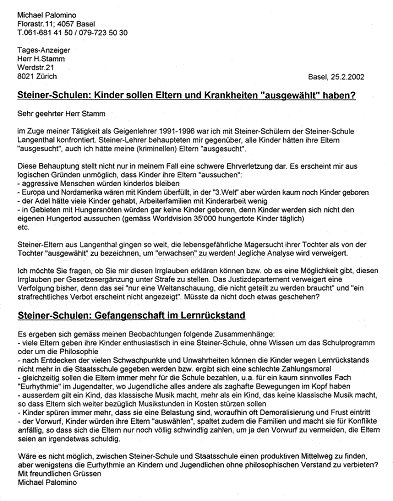 Anfrage von Palomino an Hugo Stamm 01
wegen kriminellen Steiner-Eltern, 25.2.2002 Anfrage von Palomino an Hugo Stamm 01
wegen kriminellen Steiner-Eltern, 25.2.2002