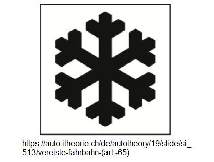 12. Ergänzungssignal: Vereiste
Fahrbahn (Art. 65) 12.
Ergänzungssignal: Vereiste Fahrbahn (Art.
65)