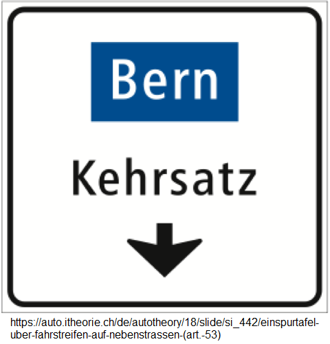 43. Einspurtafel über Fahrstreifen auf
Nebenstrassen: Bern und Kehrsatz (Art. 53) 43. Einspurtafel über Fahrstreifen auf
Nebenstrassen: Bern und Kehrsatz (Art. 53)