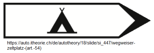 48. Wegweiser «Zeltplatz» (Art. 54) 48. Wegweiser «Zeltplatz» (Art. 54)