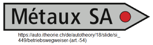 50. Betriebswegweiser zu einer Firma,
hier: Métaux SA (Metallfabrik AG) (Art. 54) 50. Betriebswegweiser zu einer Firma,
hier: Métaux SA (Metallfabrik AG) (Art. 54)