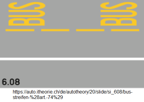 8. Bus-Streifen mit gestrichelter
Linie (Art. 74) 8. Bus-Streifen
mit gestrichelter Linie (Art. 74)