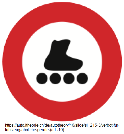 19. Verbot für fahrzeugähnliche
Geräte: Rollschuhe, Roller Blades
(Inline-Skates), Skateboard, Trottinet
(Art. 19) 19. Verbot für
fahrzeugähnliche Geräte: Rollschuhe,
Roller Blades (Inline-Skates), Skateboard,
Trottinet (Art. 19)