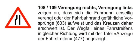 Verkehrszeichen: Gefahrsignal Achtung
                      Verengung von Links