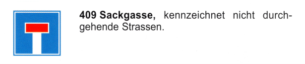 Verkehrszeichen: Hinweissignal Sackgasse Verkehrszeichen: Hinweissignal Sackgasse