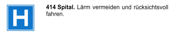 Verkehrszeichen: Hinweissignal Spital Verkehrszeichen: Hinweissignal Spital