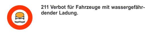 Verkehrszeichen: Vorschriftssignal Verbot f�r
                      Lastwagen mit wassergef�hrdender Ladung