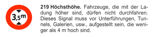 Verkehrszeichen: Vorschriftssignal maximale
                      H�he