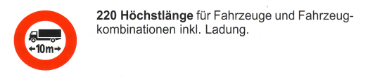 Verkehrszeichen: Vorschriftssignal maximale
                      L�nge von Lastwagen