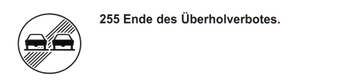 Verkehrszeichen: Vorschriftssignal
                      �berholverbot aufgehoben