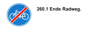 Verkehrszeichen: Vorschriftssignal Veloweg /
                      Fahrradweg Ende