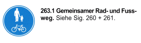 Verkehrszeichen: Vorschriftssignal Veloweg /
                      Radweg und Fussg�ngerweg auf gemeinsamer
                      Verkehrsfl�che