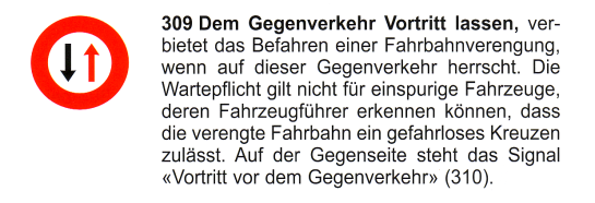 Verkehrszeichen: Gegenverkehr hat Vortritt